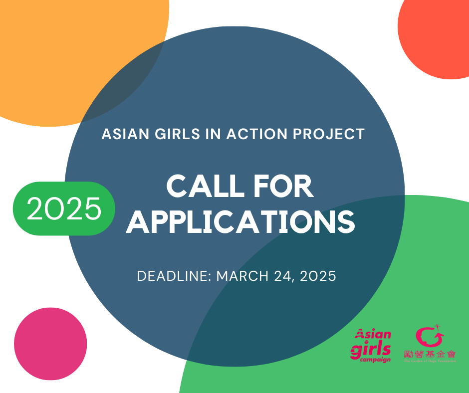 Call for Applications: 2025 Asian Girls in Action Project is Now Open! ✨